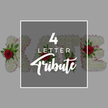 A serene, modern image introduces a four-letter floral funeral tribute, reminiscent of the bespoke name arrangements delivered around Stanmore for services and memorials. The composition centres on a dark, semi-transparent grey square, bordered by a thin white line that creates a subtle frame against the soft light grey background. Within this square, the words 4 LETTER Tribute are written in crisp white: the number 4 boldly at the top, LETTER in straightforward block capitals just beneath, and Tribute in a graceful script that arcs gently across the lower portion, lending a note of tenderness. Behind this panel, subtly visible and extending beyond its left and right edges, stand four large floral letters forming a name such as KATE. Each letter is fully covered in densely packed white chrysanthemums, their many-petalled faces pressed closely together to form a plush, textured surface that feels calm and pure. A slender edge of soft pink ribbon wraps each letter, peeping out between the flowers and adding just a hint of colour, like the first light at dawn over Stanmore's green spaces. Here and there, deep red roses are nestled into the white chrysanthemum base, surrounded by sprigs of lush green foliage that bring depth and a natural, garden-like feel. The roses' rich crimson petals and the gleam of the leaves create striking points of contrast, symbolising enduring love and heartfelt remembrance. The image is uncluttered and dignified, evoking the quiet dignity of a final farewell and the care a local Stanmore florist would take in crafting a personalised floral word or name for a funeral, wake, or remembrance gathering.